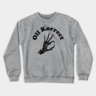 Oll Korrect black Crewneck Sweatshirt